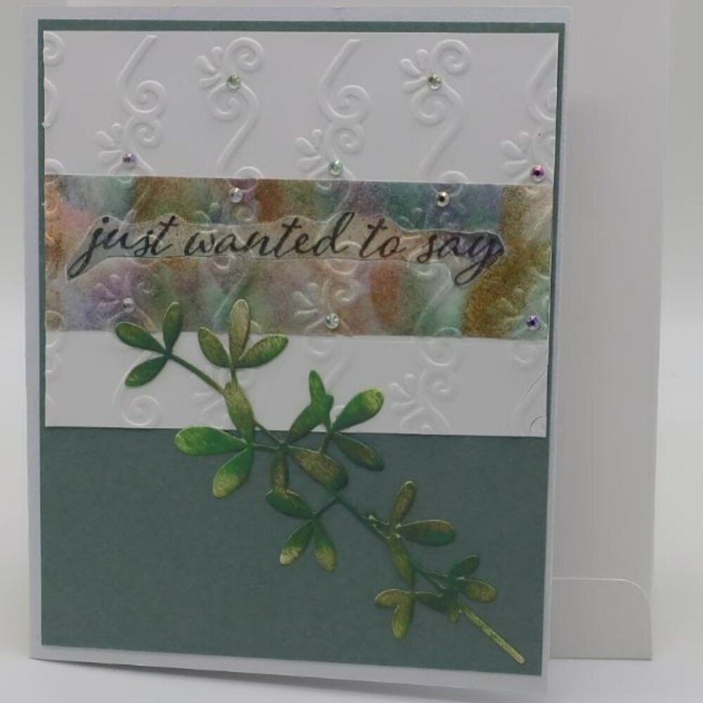 'Just Wanted To Say; Greeting Card (Handmade) # 246